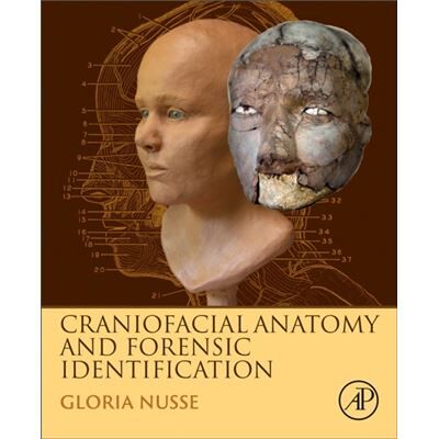 Elsevier Science Publishing Co Inc Craniofacial Anatomy and Forensic Identification by Nusse & Gloria Forensic Artist and Professor & San Francisco State University & San Francisco & CA & U - Publicité Elsevier Science Publishing Co Inc Craniofacial Anatomy and Forensic Identification by Nusse & Gloria Forensic Artist and Professor & San Francisco State University & San Francisco & CA & U - Publicité