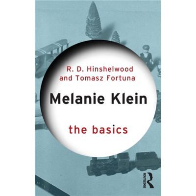 Routledge Melanie Klein by Tomasz Fortuna - Publicité Routledge Melanie Klein by Tomasz Fortuna - Publicité