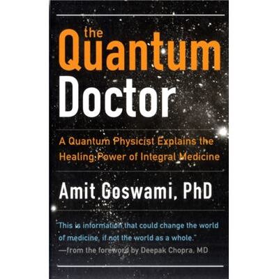 Inconnu Quantum Doctor by Goswami & Amit & Ph.D. Publicité Inconnu Quantum Doctor by Goswami & Amit & Ph.D. Publicité