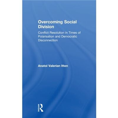 Inconnu Overcoming Social Division by Itten & Anatol Valerian Disrupted Societies Institute & Amsterdam & The Netherlands - Publicité Inconnu Overcoming Social Division by Itten & Anatol Valerian Disrupted Societies Institute & Amsterdam & The Netherlands - Publicité