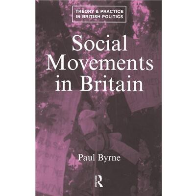 Social Movements in Britain by Paul Byrne - Publicité Social Movements in Britain by Paul Byrne - Publicité