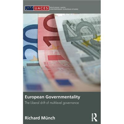 Routledge European Governmentality by Richard Mnch - Publicité Routledge European Governmentality by Richard Mnch - Publicité