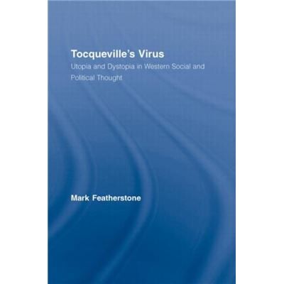 Routledge Tocquevilles Virus by Mark Featherstone - Publicité Routledge Tocquevilles Virus by Mark Featherstone - Publicité
