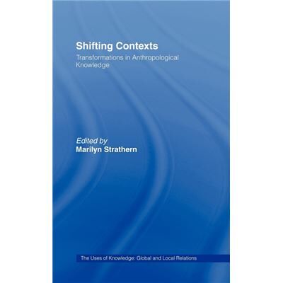 Shifting Contexts by Marilyn Strathern - Publicité Shifting Contexts by Marilyn Strathern - Publicité