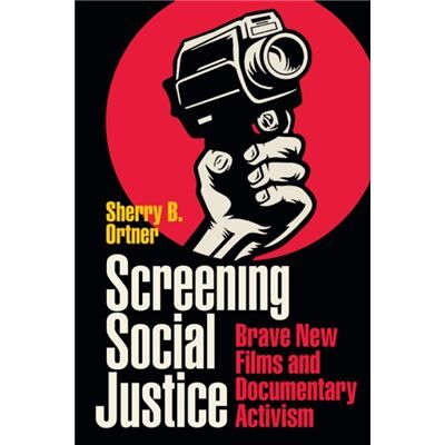 Duke University Press Screening Social Justice by Sherry B. Ortner - Publicité Duke University Press Screening Social Justice by Sherry B. Ortner - Publicité