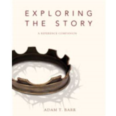 Zondervan Exploring the Story by Adam Barr - Publicité Zondervan Exploring the Story by Adam Barr - Publicité