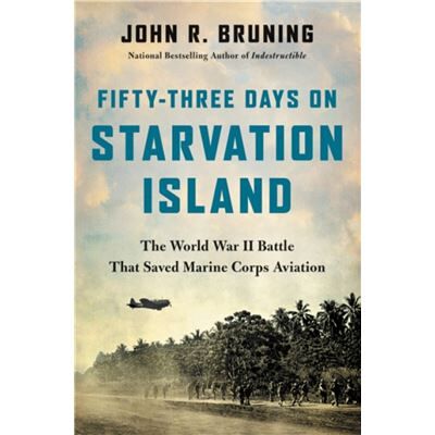 Little Brown amp Company FiftyThree Days on Starvation Island - John R Bruning - Little Brown amp Company - Livre en Anglais - Hardback - Publicité Little Brown amp Company FiftyThree Days on Starvation Island - John R Bruning - Little Brown amp Company - Livre en Anglais - Hardback - Publicité