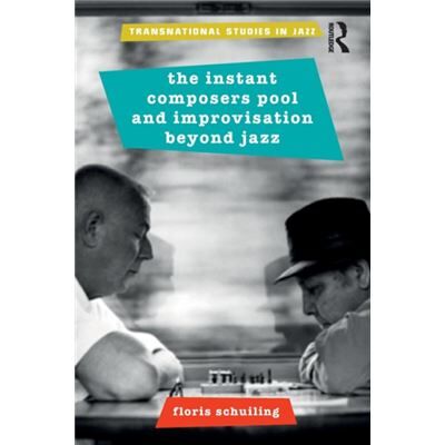 Inconnu The Instant Composers Pool and Improvisation Beyond Jazz by Schuiling & Floris Utrecht University & Netherlands - Publicité Inconnu The Instant Composers Pool and Improvisation Beyond Jazz by Schuiling & Floris Utrecht University & Netherlands - Publicité