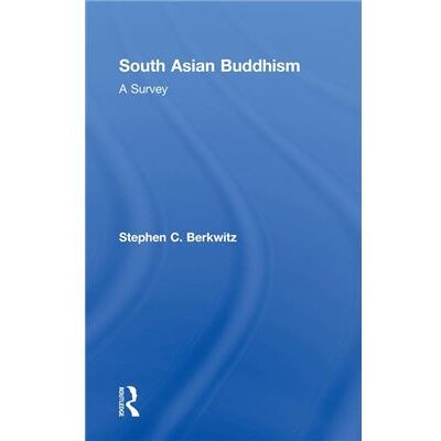 Routledge South Asian Buddhism by Stephen C. Berkwitz - Publicité Routledge South Asian Buddhism by Stephen C. Berkwitz - Publicité