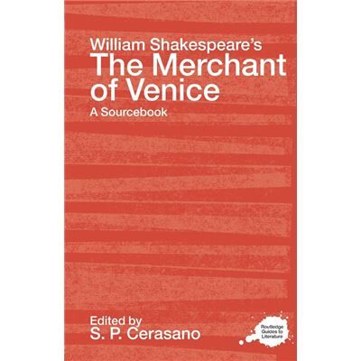 Routledge William Shakespeares The Merchant of Venice by S.P. Cerasano - Publicité Routledge William Shakespeares The Merchant of Venice by S.P. Cerasano - Publicité