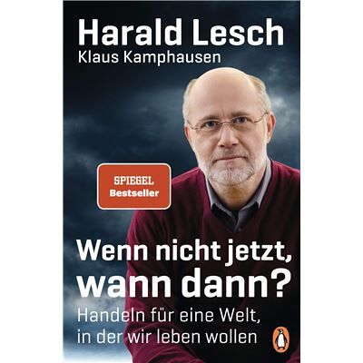 Penguin Wenn nicht jetzt, wann dann? Harald Lesch - Publicité Penguin Wenn nicht jetzt, wann dann? Harald Lesch - Publicité