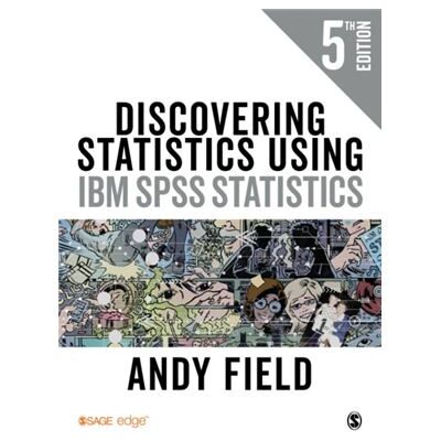 Discovering Statistics Using IBM SPSS Statistics by Andy Field - Publicité Discovering Statistics Using IBM SPSS Statistics by Andy Field - Publicité