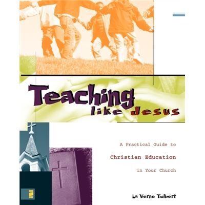 Zondervan Teaching Like Jesus by La Verne Tolbert - Publicité Zondervan Teaching Like Jesus by La Verne Tolbert - Publicité