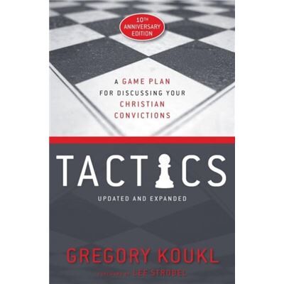 Tactics 10th Anniversary Edition - Gregory Koukl - Zondervan - Livre en Anglais - Paperback - Publicité Tactics 10th Anniversary Edition - Gregory Koukl - Zondervan - Livre en Anglais - Paperback - Publicité