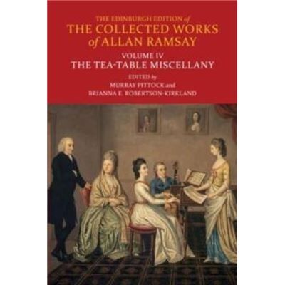 Edinburgh University Press The TeaTable Miscellany by Allan Ramsay - Publicité Edinburgh University Press The TeaTable Miscellany by Allan Ramsay - Publicité