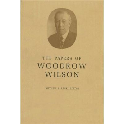 Princeton Univ Pr The Papers of Woodrow Wilson Volume 43 by Woodrow Wilson Hardcover Book - Publicité Princeton Univ Pr The Papers of Woodrow Wilson Volume 43 by Woodrow Wilson Hardcover Book - Publicité