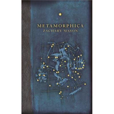 Metamorphica by Zachary Mason Hardcover Book - Publicité Metamorphica by Zachary Mason Hardcover Book - Publicité