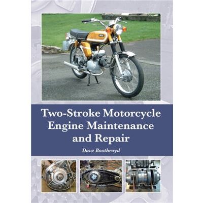 Inconnu TwoStroke Motorcycle Engine Maintenance and Repair by Dave Boothroyd - Publicité Inconnu TwoStroke Motorcycle Engine Maintenance and Repair by Dave Boothroyd - Publicité