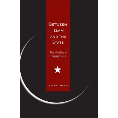 Stanford Univ Pr Between Islam and the State by Berna Turam - Publicité Stanford Univ Pr Between Islam and the State by Berna Turam - Publicité