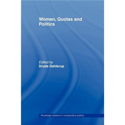 Routledge Women Quotas and Politics by Drude Dahlerup - Publicité Routledge Women Quotas and Politics by Drude Dahlerup - Publicité