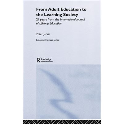 Routledge From Adult Education to the Learning Society by Peter Jarvis - Publicité Routledge From Adult Education to the Learning Society by Peter Jarvis - Publicité