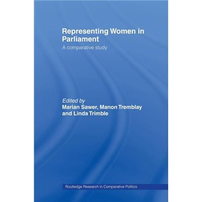 Routledge Representing Women in Parliament by Marian Sawer - Publicité Routledge Representing Women in Parliament by Marian Sawer - Publicité