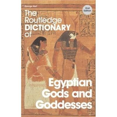 The Routledge Dictionary of Egyptian Gods and Goddesses by George Hart Paperback Book - Publicité The Routledge Dictionary of Egyptian Gods and Goddesses by George Hart Paperback Book - Publicité