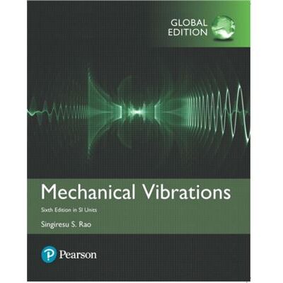 Pearson Mechanical Vibrations in SI Units by Singiresu Rao - Publicité Pearson Mechanical Vibrations in SI Units by Singiresu Rao - Publicité