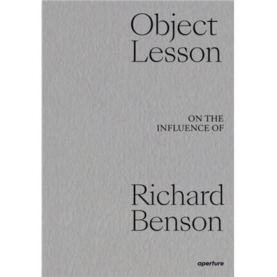 Aperture Object Lesson On the Influence of Richard Benson - Publicité Aperture Object Lesson On the Influence of Richard Benson - Publicité