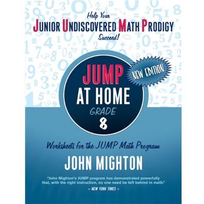New JUMP at Home Grade 8 by John Mighton - Publicité New JUMP at Home Grade 8 by John Mighton - Publicité