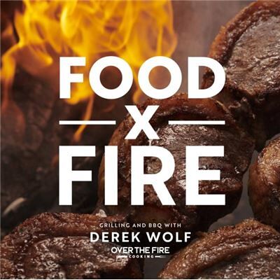 Food by Fire by Derek Wolf - Publicité Food by Fire by Derek Wolf - Publicité