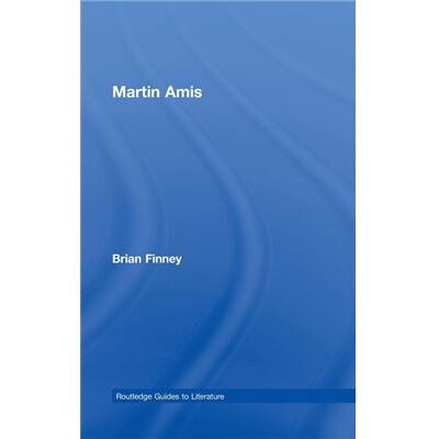 Routledge Martin Amis by Finney Brian California State University USA Hardcover Book - Publicité Routledge Martin Amis by Finney Brian California State University USA Hardcover Book - Publicité