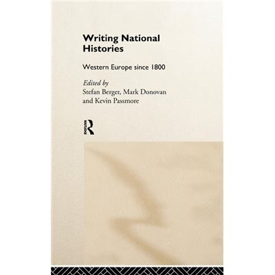Routledge Writing National Histories by Stefan Berger - Publicité Routledge Writing National Histories by Stefan Berger - Publicité