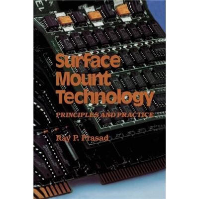 Surface Mount Technology - Ray P. Prasad - Springer - Livre en Anglais - Paperback - Publicité Surface Mount Technology - Ray P. Prasad - Springer - Livre en Anglais - Paperback - Publicité