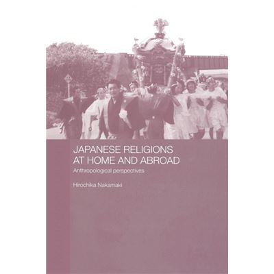 Routledge Japanese Religions at Home and Abroad by Hirochika Nakamaki - Publicité Routledge Japanese Religions at Home and Abroad by Hirochika Nakamaki - Publicité