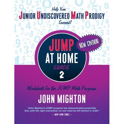 New JUMP at Home Grade 2 by John Mighton - Publicité New JUMP at Home Grade 2 by John Mighton - Publicité