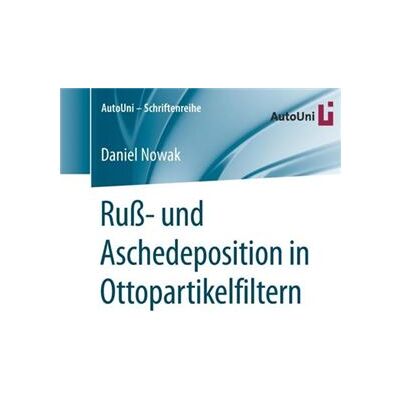 Ru und Aschedeposition in Ottopartikelfiltern - Daniel Nowak - Springer - Livre en Allemand - Paperback - Publicité Ru und Aschedeposition in Ottopartikelfiltern - Daniel Nowak - Springer - Livre en Allemand - Paperback - Publicité