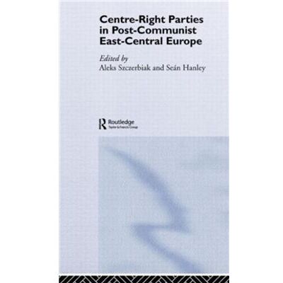 Routledge CentreRight Parties in PostCommunist EastCentral Europe by Sen Hanley - Publicité Routledge CentreRight Parties in PostCommunist EastCentral Europe by Sen Hanley - Publicité