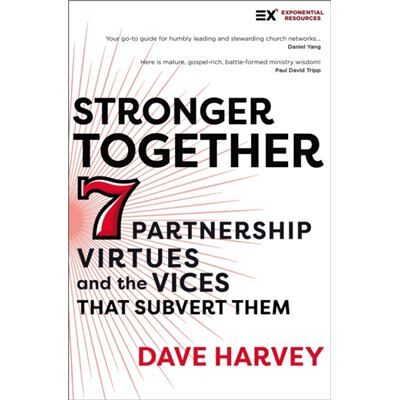 Stronger Together - Dave Harvey - Zondervan - Livre en Anglais - Paperback - Publicité Stronger Together - Dave Harvey - Zondervan - Livre en Anglais - Paperback - Publicité