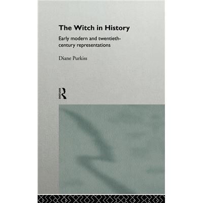 The Witch in History by Diane Purkiss - Publicité The Witch in History by Diane Purkiss - Publicité