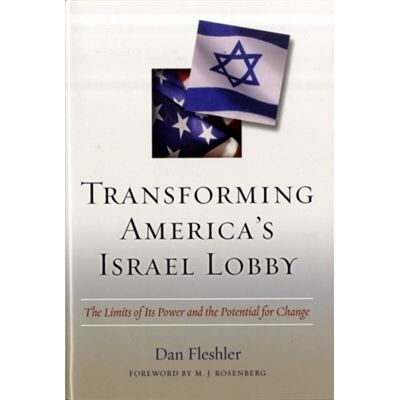 Potomac Books Inc Transforming Americas Israel Lobby by Daniel Fleshler - Publicité Potomac Books Inc Transforming Americas Israel Lobby by Daniel Fleshler - Publicité