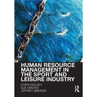 Routledge Human Resource Management in the Sport and Leisure Industry by Chris Wolsey - Publicité Routledge Human Resource Management in the Sport and Leisure Industry by Chris Wolsey - Publicité
