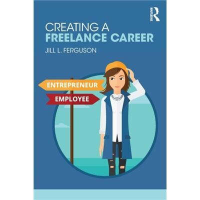 Inconnu Creating a Freelance Career by Jill Ferguson - Publicité Inconnu Creating a Freelance Career by Jill Ferguson - Publicité
