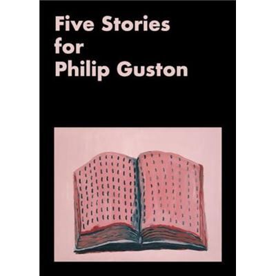 Printed Matter Incorporated Five Stories for Philip Guston - Publicité Printed Matter Incorporated Five Stories for Philip Guston - Publicité