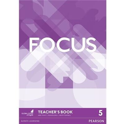 Pearson Focus 5. Teacher's book Arek Tkacz - Publicité Pearson Focus 5. Teacher's book Arek Tkacz - Publicité