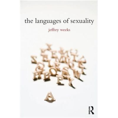Routledge The Languages of Sexuality by Jeffrey Weeks - Publicité Routledge The Languages of Sexuality by Jeffrey Weeks - Publicité