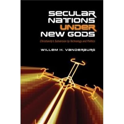 Inconnu Secular Nations under New Gods by Willem H. Vanderburg - Publicité Inconnu Secular Nations under New Gods by Willem H. Vanderburg - Publicité