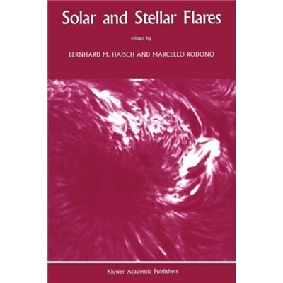 Solar and Stellar Flares - Springer - Springer - Livre en Anglais - Paperback - Publicité Solar and Stellar Flares - Springer - Springer - Livre en Anglais - Paperback - Publicité