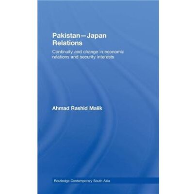 Routledge PakistanJapan Relations by Ahmad Rashid Malik - Publicité Routledge PakistanJapan Relations by Ahmad Rashid Malik - Publicité