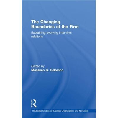 Routledge The Changing Boundaries of the Firm by Massimo G Colombo - Publicité Routledge The Changing Boundaries of the Firm by Massimo G Colombo - Publicité